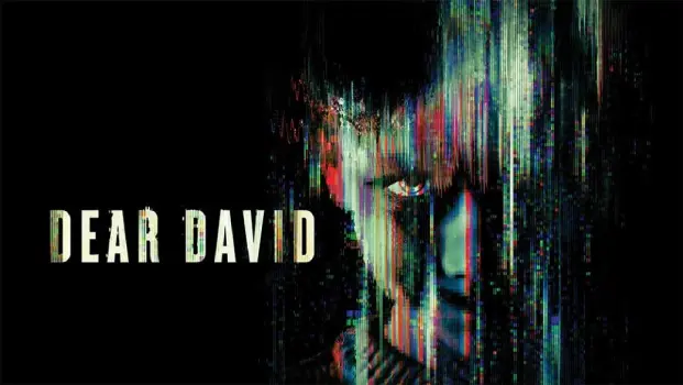 Movie Review and Storyline: Dear David Horror Thriller Based on a Popular Online Viral