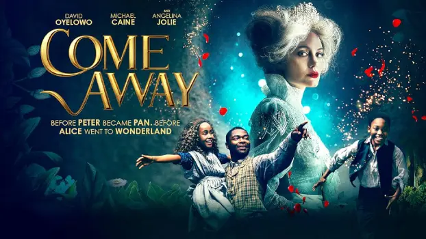 Movie Review and Storyline: Come Away (2020)