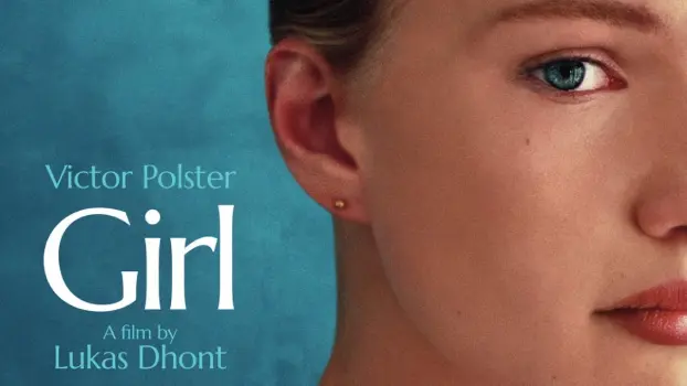 Movie Review and Storyline: Girl (2018)