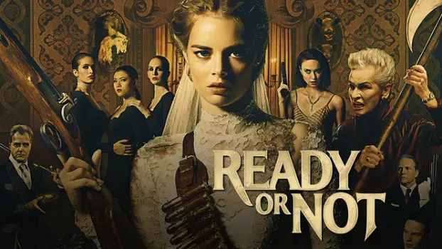 Movie Review and Storyline: Ready or Not (2019)