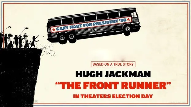 Movie Review and Storyline: The Front Runner (2018)