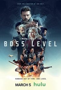 Boss Level (2021) บอสมหากาฬ ฝ่าด่านนรก