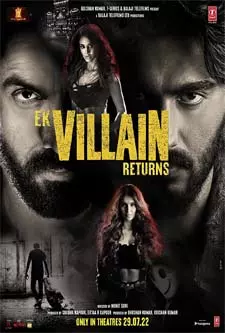 Ek Villain Returns (2022)