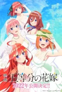 The Quintessential Quintuplets The Movie (2022)