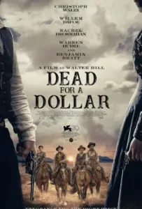 Dead for a Dollar (2022)