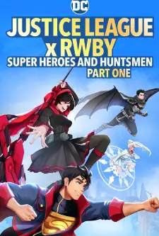 Justice League x RWBY Super Heroes & Huntsmen Part One (2023)