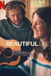 A Beautiful Life (2023)