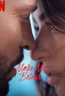 Make Me Believe (2023)