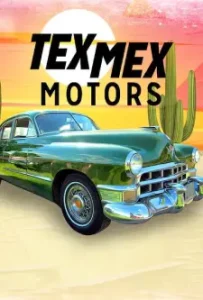 Tex Mex Motors (2023)