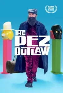 The Pez Outlaw (2022)