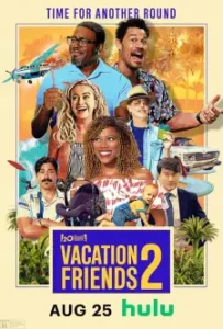 Vacation Friends 2 (2023)