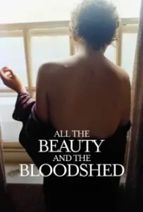 All the Beauty and the Bloodshed (2022)