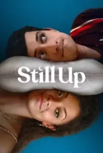 Still Up (2023)