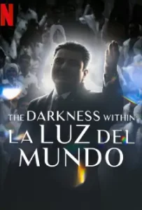 The Darkness within La Luz del Mundo (2023)