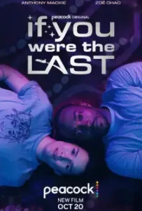 If You Were the Last (2023)