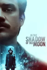 In the Shadow of the Moon (2019)