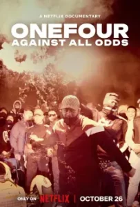 OneFour_ Against All Odds (2023)