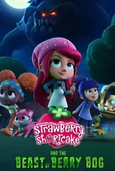 Strawberry Shortcake and the Beast of Berry Bog (2023)