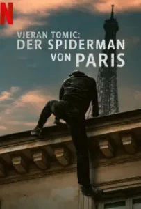 Vjeran Tomic The Spider-Man of Paris (2023)