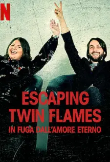 Escaping Twin Flames (2023)