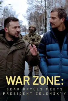 War Zone Bear Grylls meets President Zelenskyy (2023)