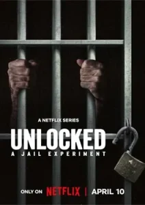 Unlocked A Jail Experiment (2024)