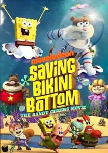 Saving Bikini Bottom The Sandy Cheeks Movie (2024)